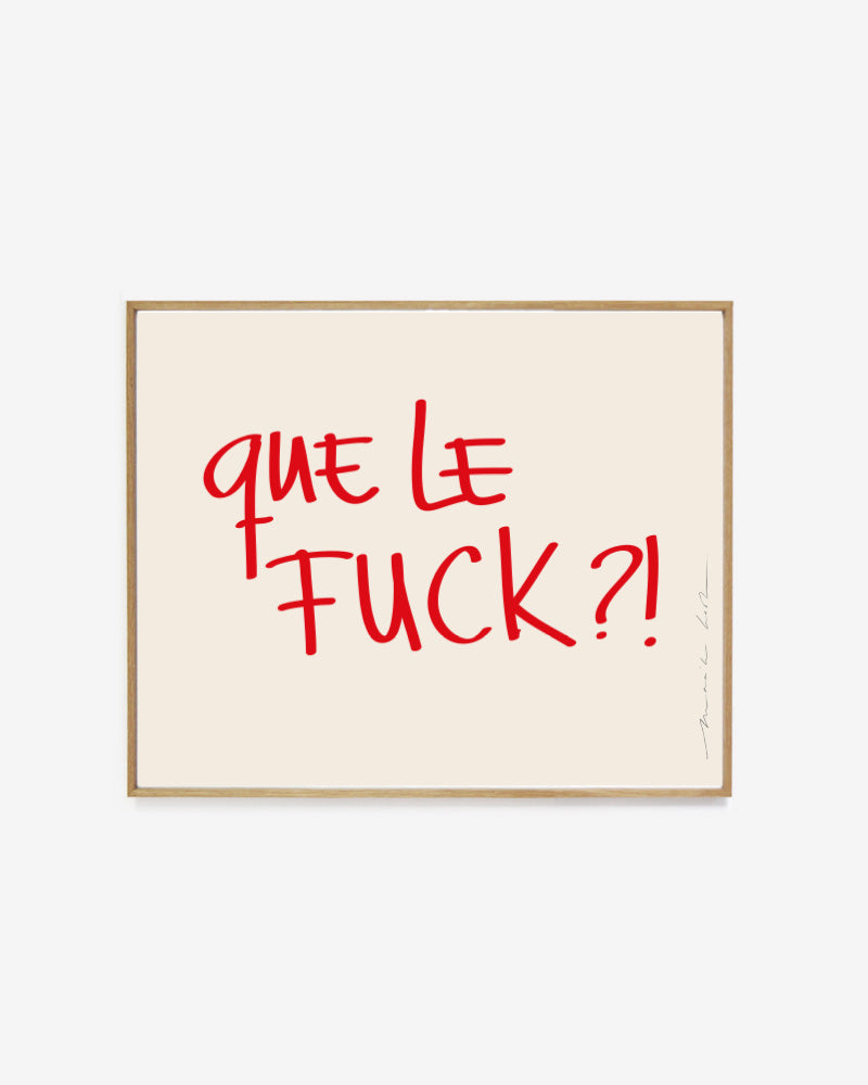 Art print - Que le fuck | summer '23