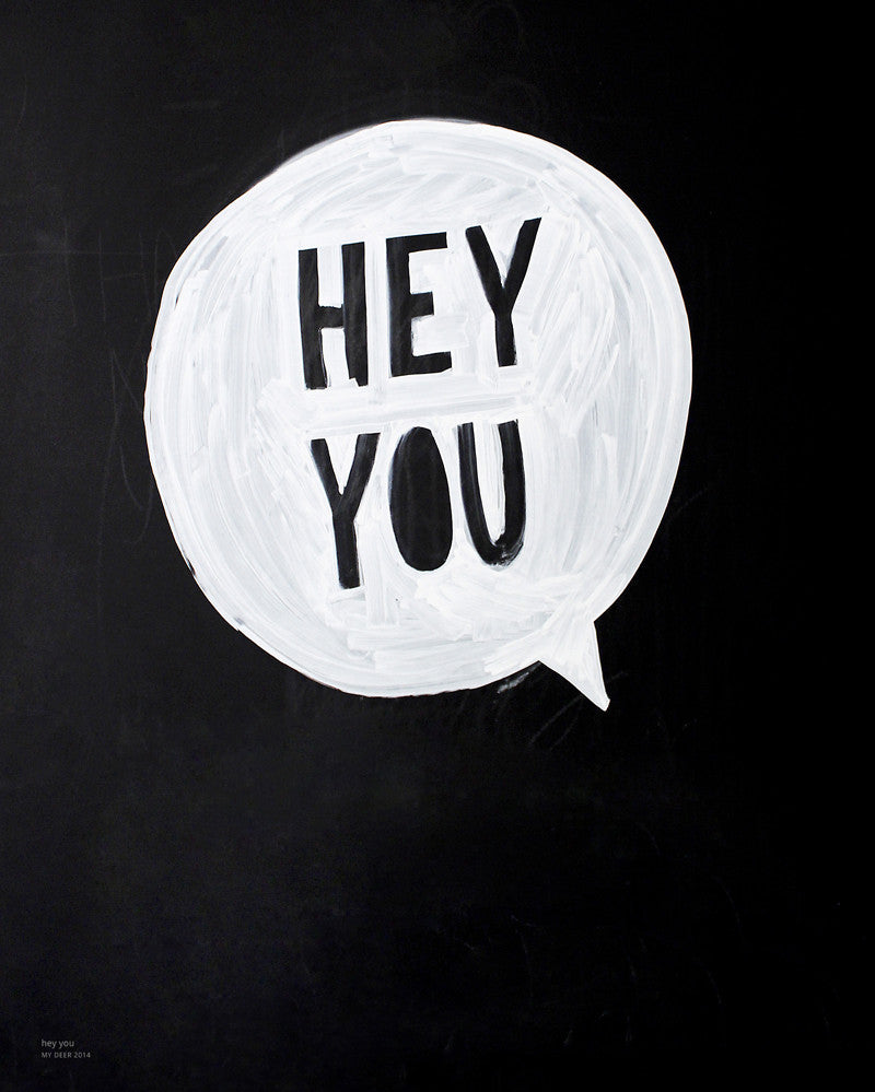Hey you